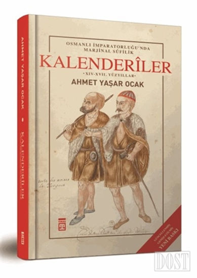 Osmanlı İmparatorluğu'nda Marjinal Sufilik: Kalenderiler